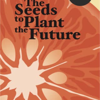 The Seeds to Plant the Future: 2019-2020 WITS Student Anthology