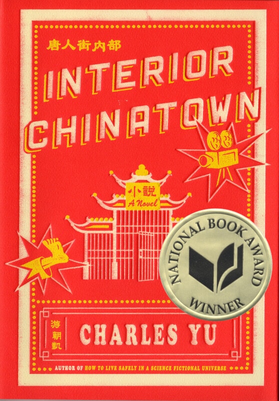 Book cover of Charles Yu's Interior Chinatown